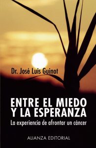 Entre el miedo y la esperanza de José Luis Guinot