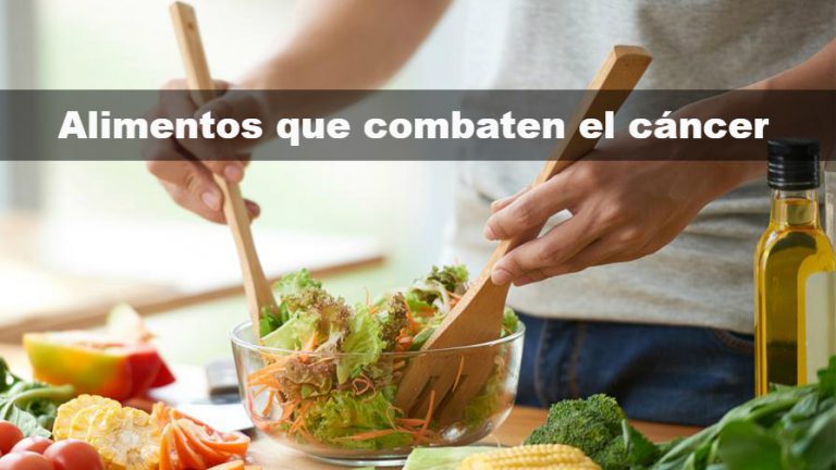 Cuáles son los alimentos que combaten el cáncer