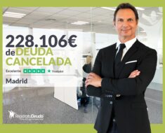 Repara tu Deuda Abogados cancela 228.106€ en Madrid con la Ley de Segunda Oportunidad